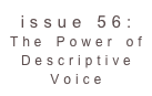 issue 56: The Power of Descriptive Voice 